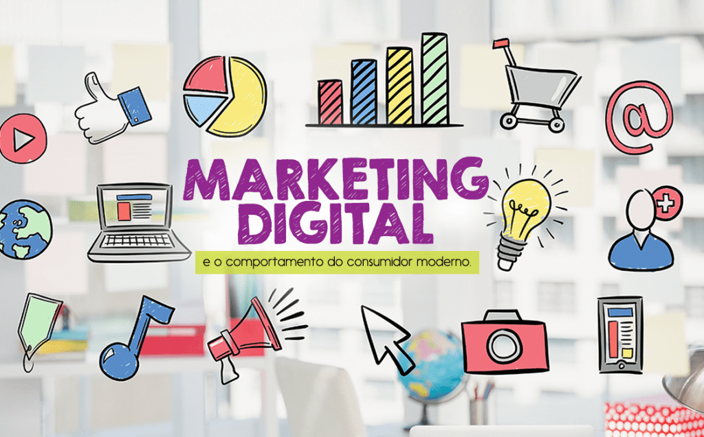 Marketing Digital e o comportamento do consumidor moderno