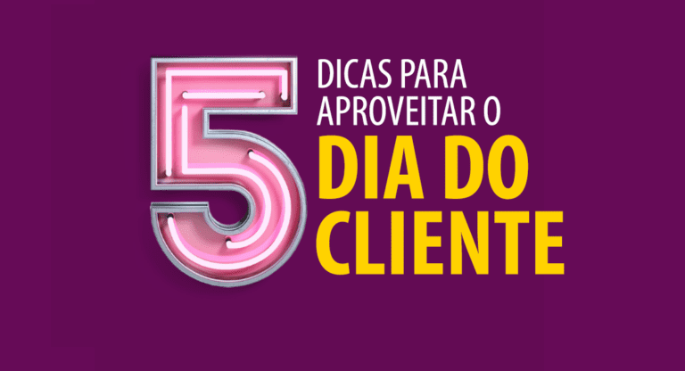 O Dia do Cliente está chegando! Aproveite a data para investir em ações e conquistas clientes. Confira algumas dicas.